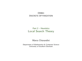 Local Search Theory  Marco Chiarandini  Department of Mathematics &amp; Computer Science