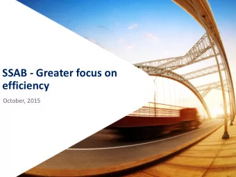 efficiency  October, 2015  Agenda  SSAB in brief SSABs strategic focus areas  Financial