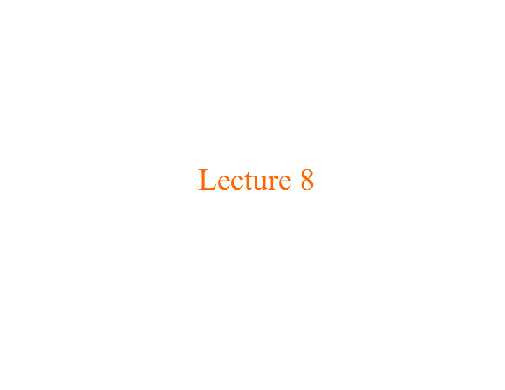 lecture 8