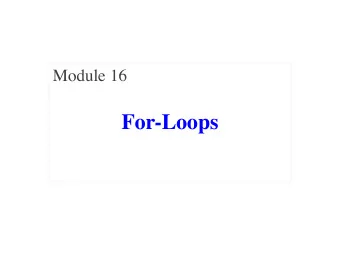 For-Loops  Motivating Example  def print_each(text):  &quot;&quot;&quot;Prints each character of