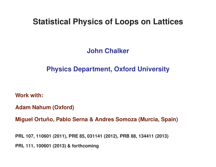 statistical physics of loops on lattices