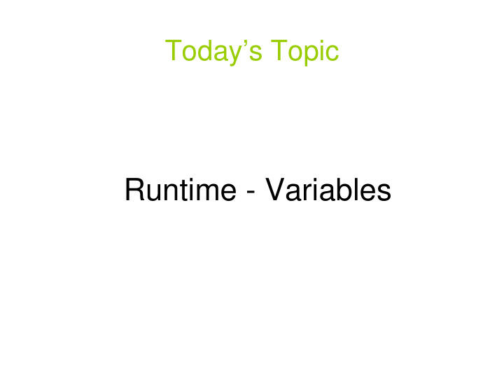 runtime variables storage and access of variables