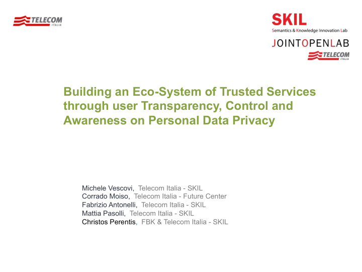 building an eco system of trusted services through user