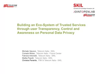Building an Eco-System of Trusted Services  through user Transparency, Control and Awareness on