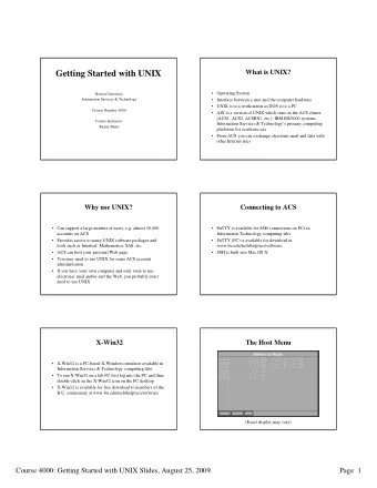 Getting Started with UNIX  What is UNIX?  Getting Started with UNIX    Operating System