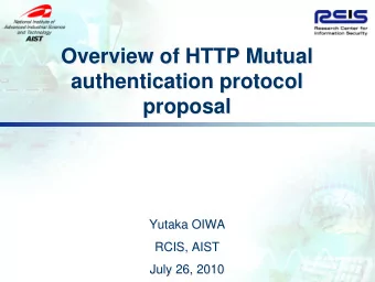 Overview of HTTP Mutual  Overview of HTTP Mutual  authentication protocol  authentication protocol