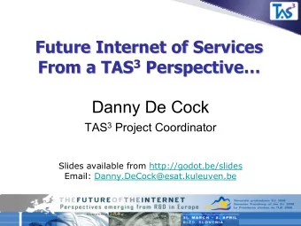 Future Internet of Services  Future Internet of Services 3 Perspective From a TAS 3  Perspective