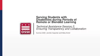 Disabilities during Periods of  Remote or Blended Learning  Technical Assistance Session 2: