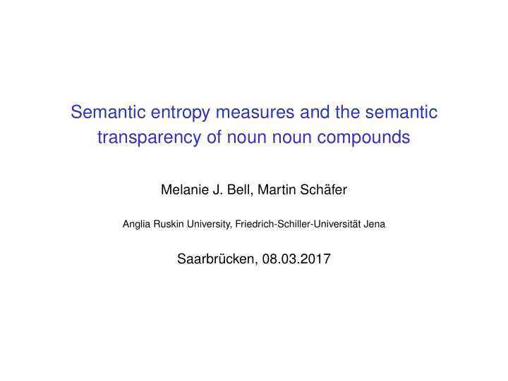 semantic entropy measures and the semantic transparency