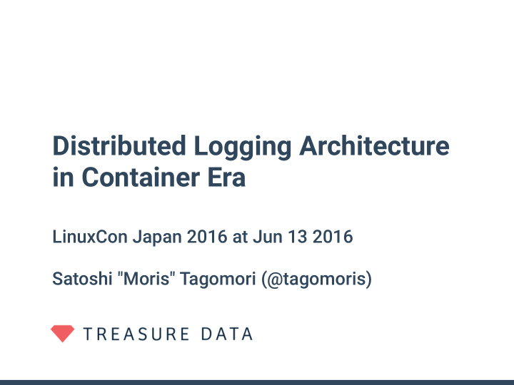 distributed logging architecture in container era