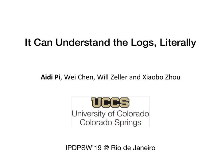 it can understand the logs literally