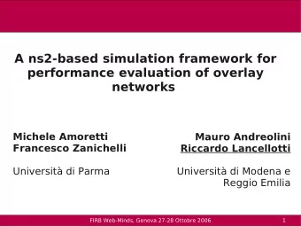 A ns2-based simulation framework for  performance evaluation of overlay  networks  Michele Amoretti