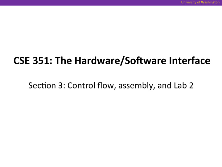 cse 351 the hardware so9ware interface