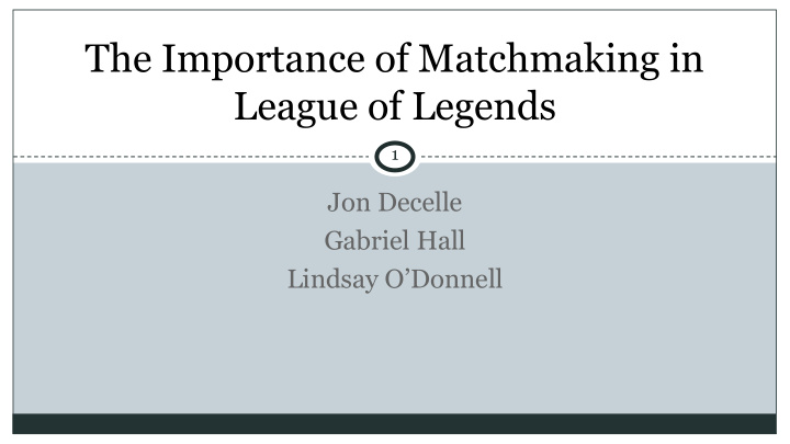 the importance of matchmaking in league of legends