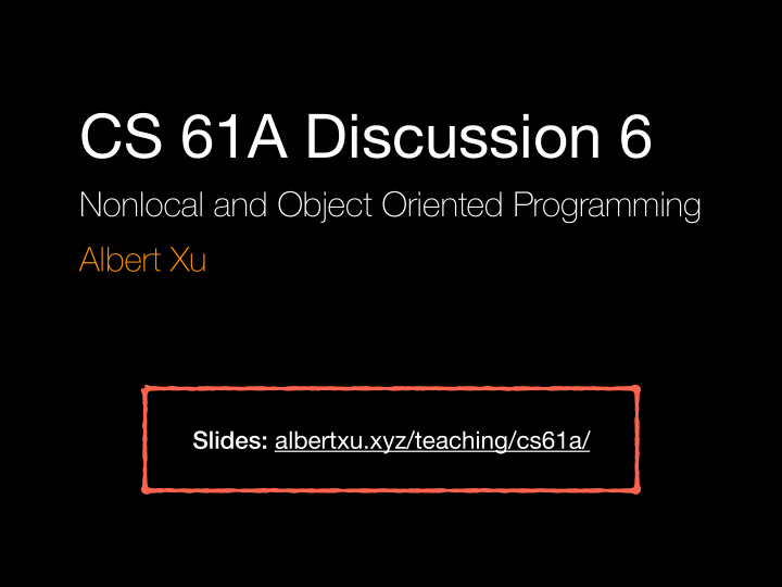 cs 61a discussion 6