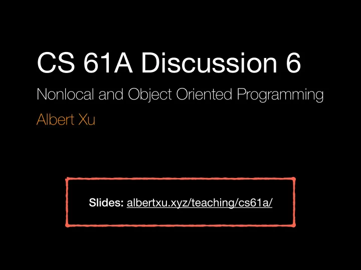 cs 61a discussion 6