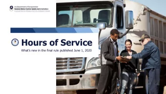 Hours of Service  Whats new in the final rule published June 1, 2020  1  Hours of Service (HOS)