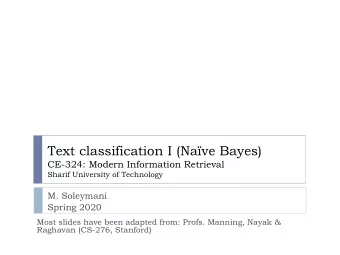 Text classification I (Nave Bayes)  CE-324: Modern Information Retrieval  Sharif University of