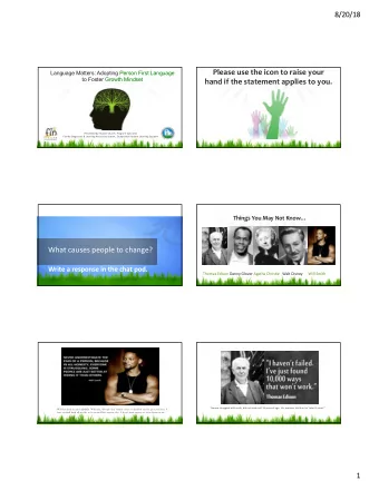 What causes people to change?  Write a response in the chat pod.  Thomas Edison Danny Glover Agatha