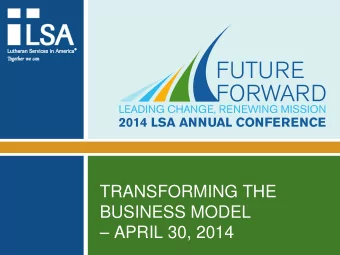 BUSINESS MODEL  APRIL 30, 2014  Jim Sullivan  TRANSFORMING YOUR  BUSINESS THROUGH  IMPACT