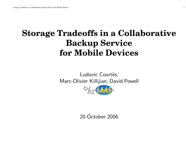 storage tradeoffs in a collaborative backup service for