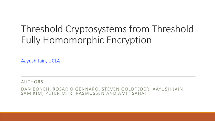 threshold cryptosystems from threshold