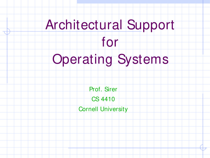 architectural support for operating systems