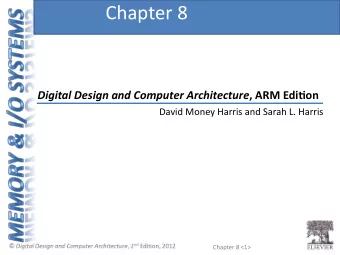 Chapter  8   Digital  Design  and  Computer  Architecture ,  ARM  Edi)on