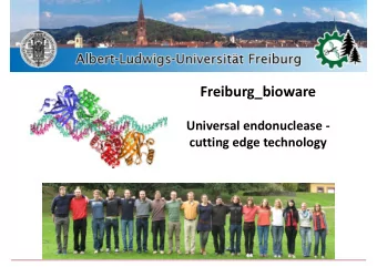 F  Freiburg_bioware  ib  bi Universal endonuclease  cutting edge technology  g  g  gy General