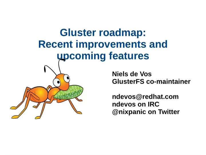 gluster roadmap recent improvements and upcoming features