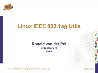 Outline  What are the Linux 802.1ag Utils?  Very short intro about IEEE 802.1ag  How can