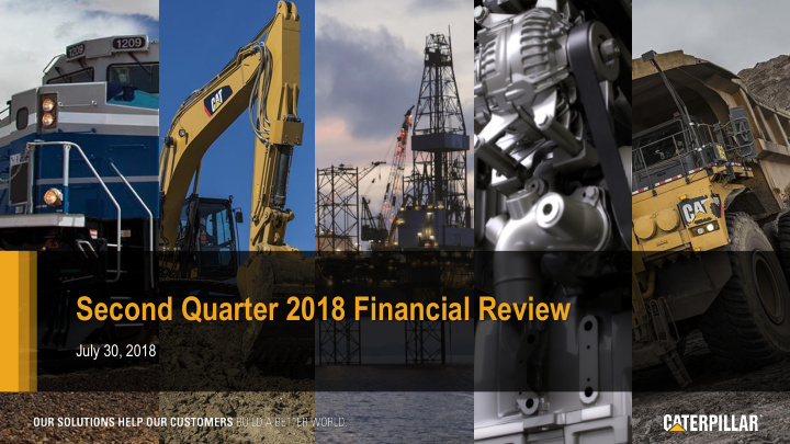 second quarter 2018 financial review