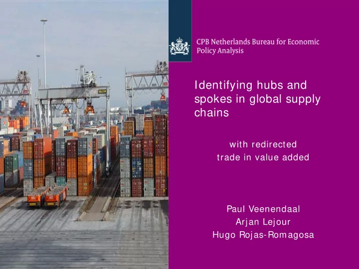 identifying hubs and spokes in global supply chains