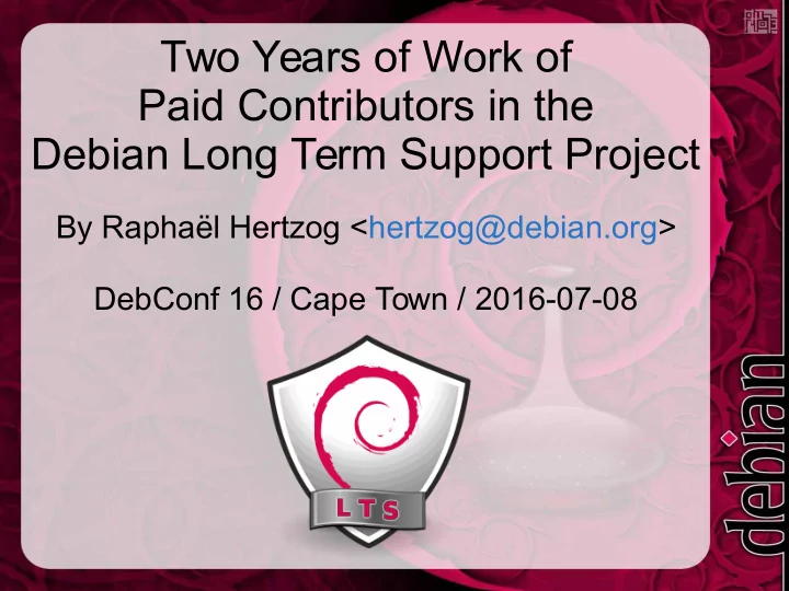 two years of work of paid contributors in the debian long