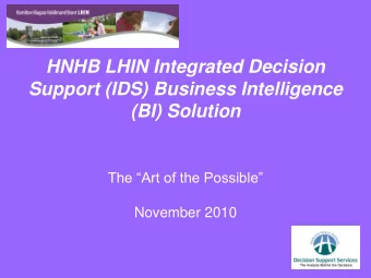 Support (IDS) Business Intelligence  (BI) Solution  The Art of the Possible  November 2010