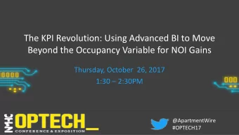The KPI Revolution: Using Advanced BI to Move  Beyond the Occupancy Variable for NOI Gains