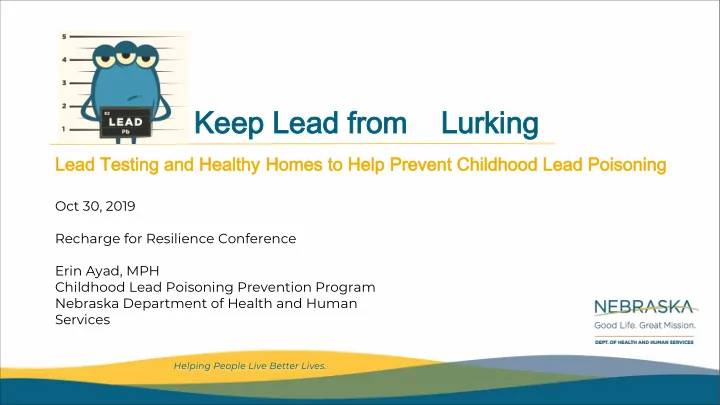 keep lead from keep lead from lurking lurking