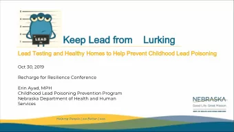 Keep Lead from  Keep Lead from  Lurking  Lurking  Lead Testing and  Lead Testing and Healthy