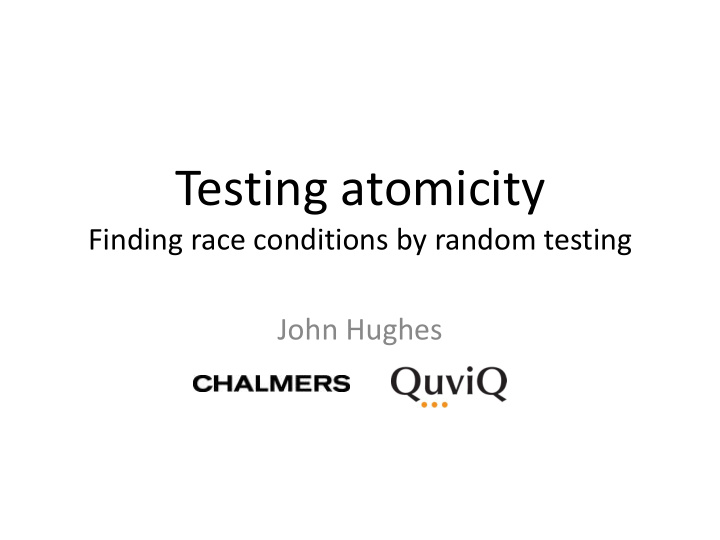 testing atomicity