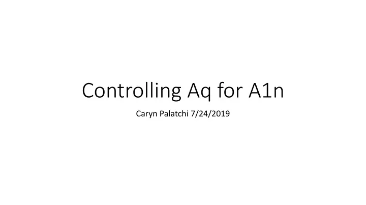 controlling aq for a1n