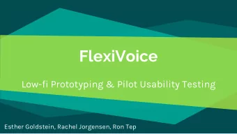 FlexiVoice  Low-fi Prototyping &amp; Pilot Usability Testing  Esther Goldstein, Rachel Jorgensen,