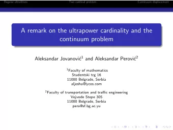 A remark on the ultrapower cardinality and the  continuum problem c 1 and Aleksandar Perovi c 2
