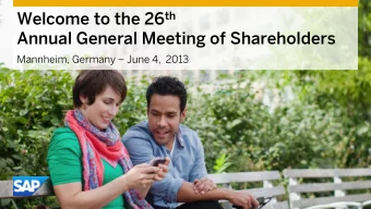 Annual General Meeting of Shareholders Mannheim, Germany  June 4,  2013  Bill McDermott  Co-CEO,