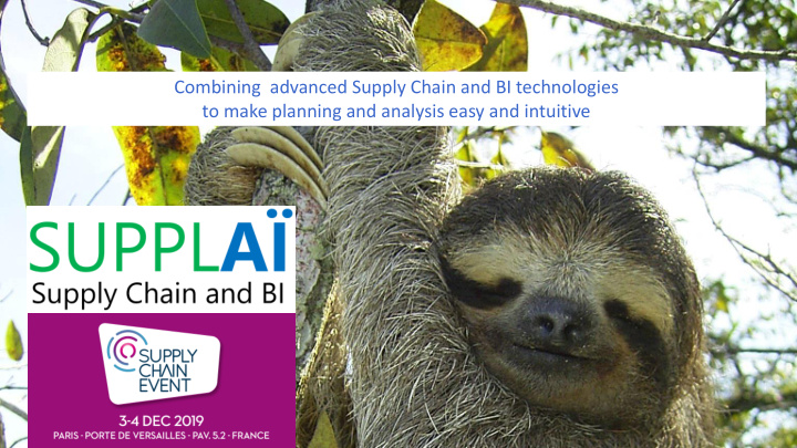 combining advanced supply chain and bi technologies to