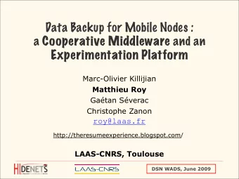 Data Backup for Mobile Nodes : a Cooperative Middleware and an  Experimentation Platform