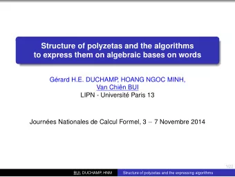 Structure of polyzetas and the algorithms  to express them on algebraic bases on words  Grard