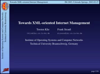 Towards XML-oriented Internet Management  Torsten Klie  Frank Strau  tklie@ibr.cs.tu-bs.de