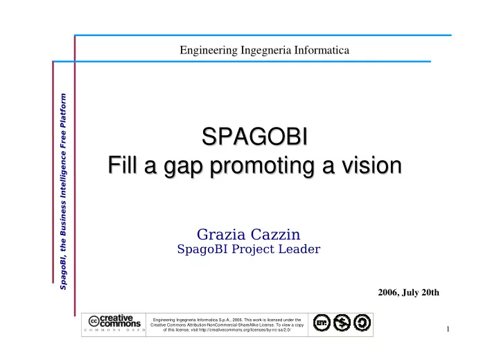 spagobi spagobi fill a gap promoting a vision fill a gap