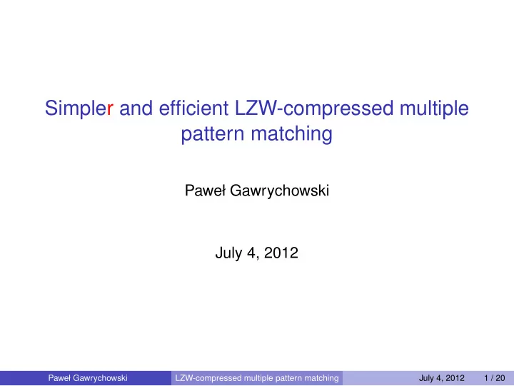 simpler and efficient lzw compressed multiple pattern