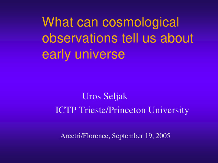 what can cosmological observations tell us about early